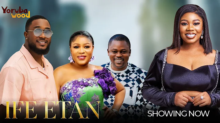 IFE ETAN -  Wumi Toriola, Liz Da Silva, Kiki Bakare  Latest 2025 Drama Movie #trending