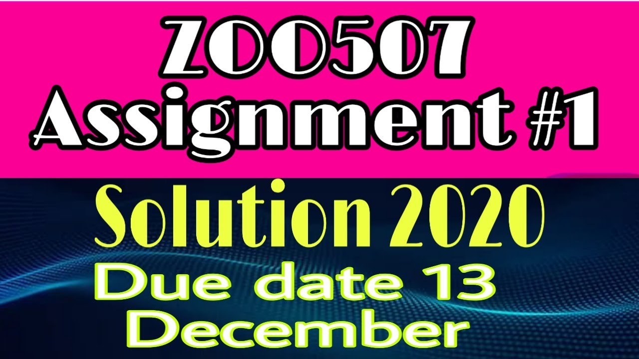 ZOO507 Assignment No.1  Solution 2020