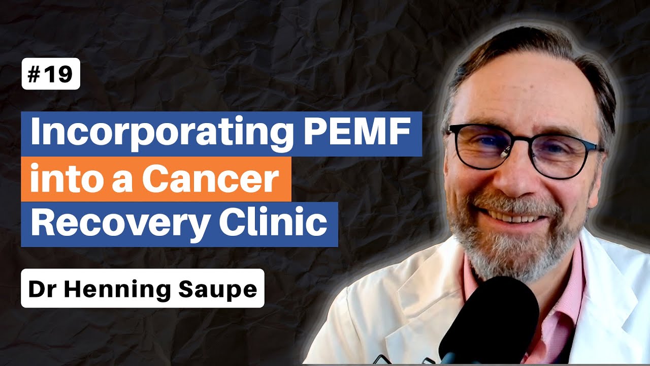 PEMF & Cancer Dr Henning Saupe Shares How He Uses PEMF In His Cancer