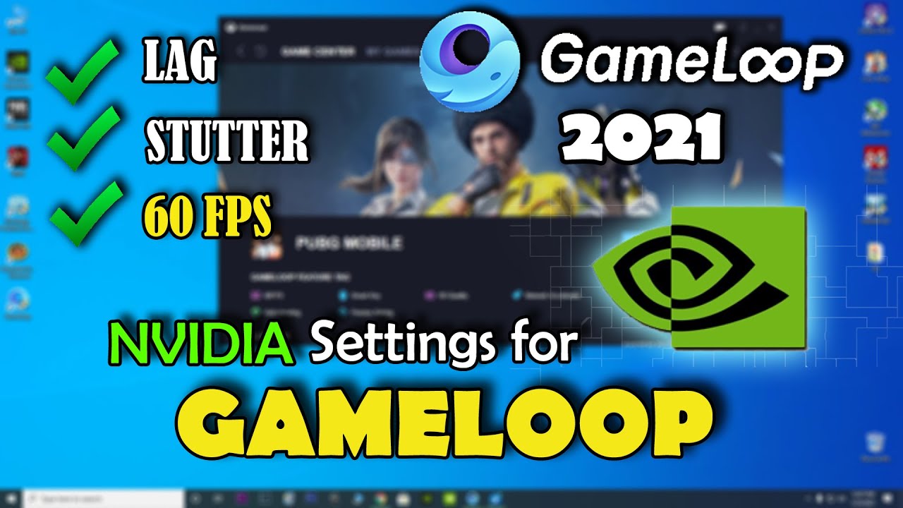 Gameloop Lag Fix Nvidia Control Panel Settings Pubg Mobile 21 New Guide Youtube