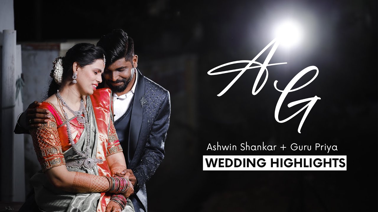 Wedding Highlights of Ashwin Shankar + Guru Priya | Cinematic Wedding ...