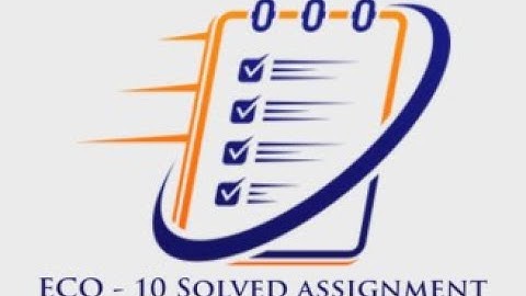 ECO 10 Solved Assignment 2020 - 2021 in English