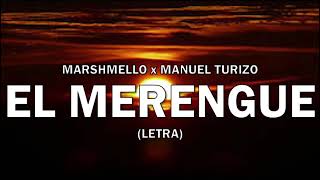 El Merengue - Marshemello, Manuel Turizo (Letra/Lyrics)