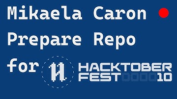 Preparing a Repo for Hacktoberfest for Maintainers | Live Coding | Building In Public| Mikaela Caron