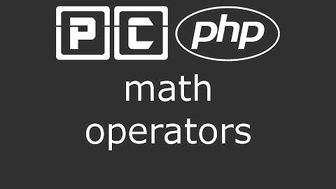 PHP beginners tutorial 9 - wiskundige operatoren
