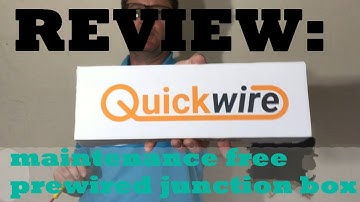 Review: Quickwire; maintenance free prewired junction boxes.
