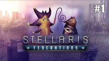 Stellaris: Federations - Enslaving the Primitives [#1]
