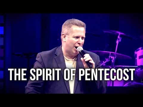 “The Spirit of Pentecost” – Pastor Raymond Woodward