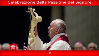 Celebrazione della Passione del Signore 29 marzo 2024 Papa Francesco + LIS