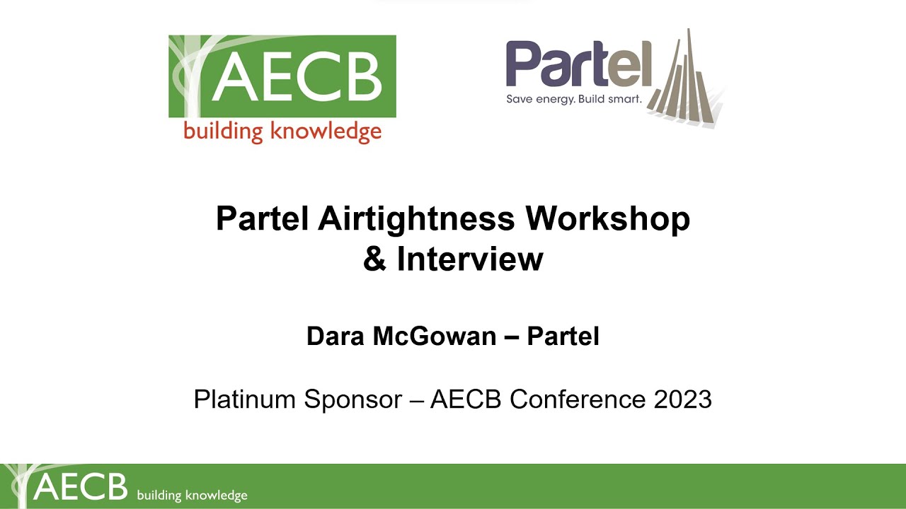 Partel Airtightness Application Workshop & Interview with Dara McGowan ...