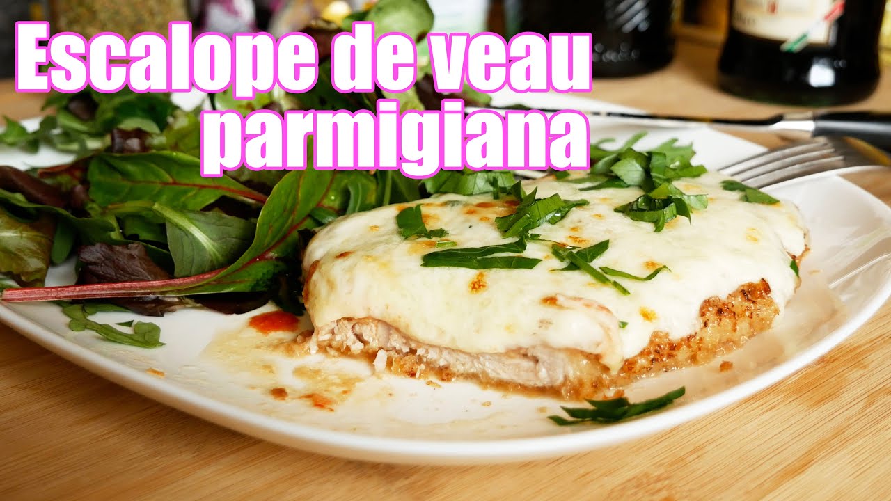 Escalope de veau parmigiana YouTube