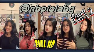 KUMPULAN VIDEO TIKTOK NBPIOLABG BUKAN NAYLA  TERBARU  part2 #tiktokpemersatubangsa