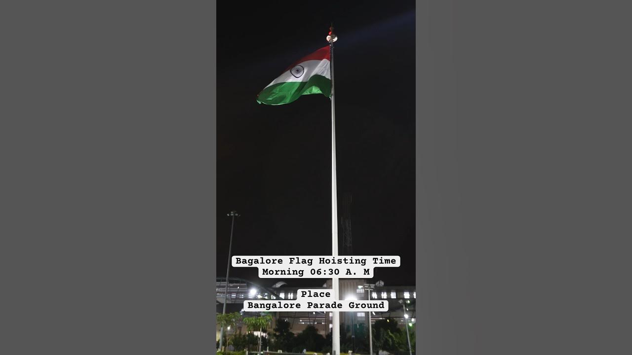 Bangalore Flag Hoisting Timings 2023 Parade Ground Vidhan Soudha
