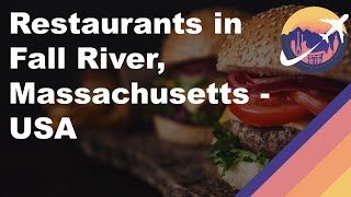 Restaurants in Fall River, Massachusetts - USA