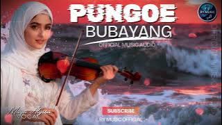 PUNGOE BUBAYANG - RAMLAN YAHYA - MAYA ALYSSA (OFFICIAL MUSIC AUDIO)
