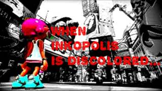 WHEN INKOPOLIS IS DISCOLORED... Tutorial-SPLATOON 2 MUSIC (OST|NO SFX) lol