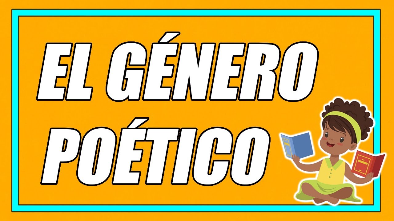 EL GÉNERO POÉTICO Y SUS CARACTERÍSTICAS 👨‍🏫📚 (CON EJEMPLOS BIEN EXPLICADOS) ¡DESCÚBRELOS! YouTube