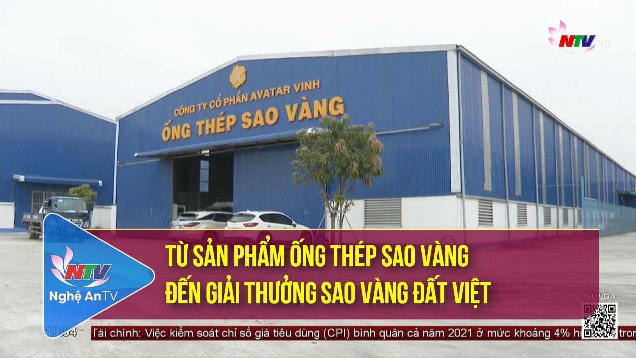 Từ sản phẩm ống thép Sao vàng đến giải thưởng Sao Vàng... - youtube