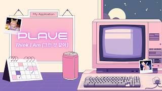 (Vietsub) PLAVE - Think I Am (그런 것 같아)
