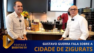 Gustavo Guerra conta sobre a cidade de Zigurats