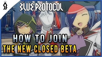 BLUE PROTOCOL - HOW TO JOIN THE NEW CLOSED BETA
