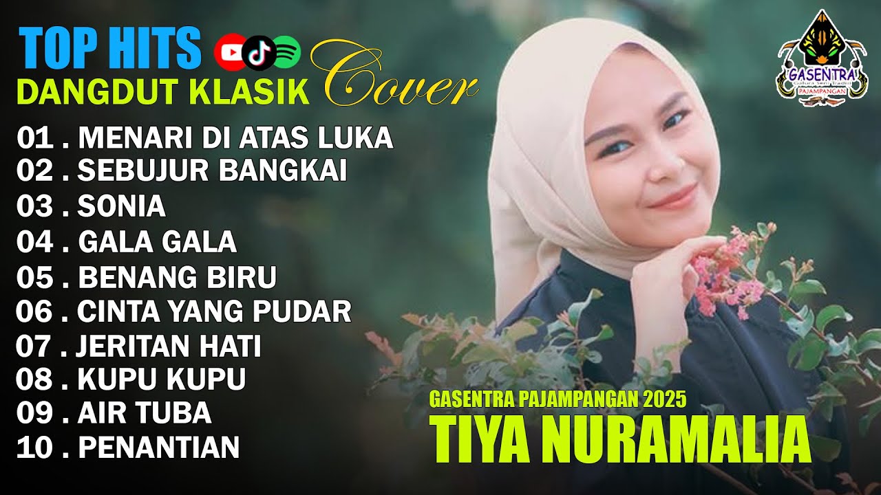 TIYA NURAMALIA - MENARI DI ATAS LUKA, SEBUJUR BANGKAI || DANGDUT LAWAS FULL ALBUM - GASENTRA 2025
