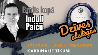 Brīdis kopā (13.05.2024) - DZĪVES ATSLĒGAS VI - Taisnība | Spēks | Mērenība