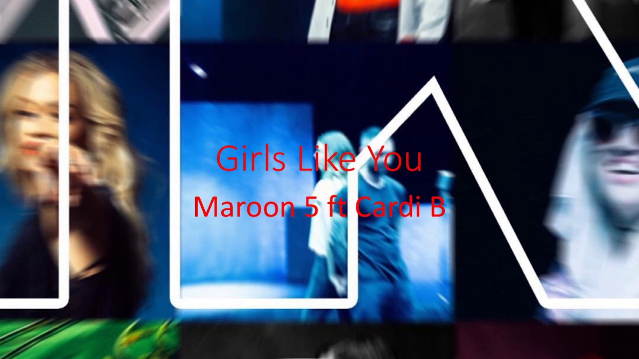 Maroon 5 ft Cardi B Girls Like You( Clean Audio) YouTube