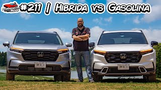 Híbrida vs Gasolina Honda CR-V Touring 2023 | PruebameLa... Nave #211 | Reseña Comparativa