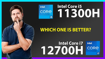 INTEL Core i5 11300H vs INTEL Core i7 12700H Technical Comparison