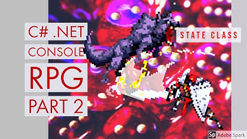 [ C# & .NET Game ] - Console State RPG - 002 - The State class!