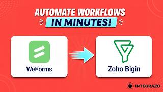 WeForms to Zoho Bigin Integration (Free Plugin) | Integrazo Flow