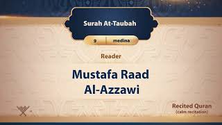 surah At-Taubah {{9}} Reader Mustafa Raad Al- Azzawi