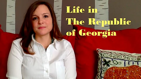 Living as an Expat in the Republic of Georgia | Ex...