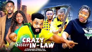 Just Released Now Crazy Sister Inlaw  Miwaclinton Joshuachinenye Nnebe  2026 Nigerian Movie