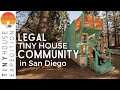 San Diego's 1st Legal Tiny House Community! Insights & Tours