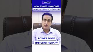 How to Get Affordable Cancer Immunotherapy? Oncologist Explains | Oncare