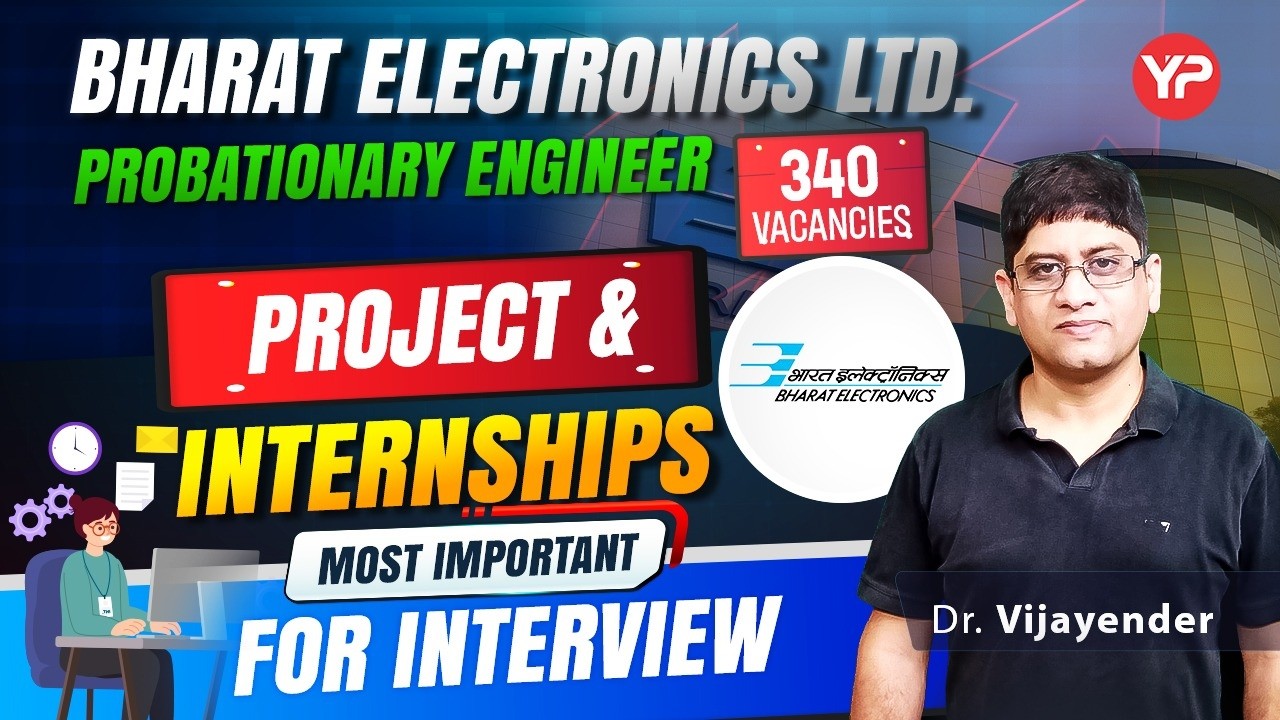 "Projects & Internship" Most Important component BEL Probationary Engineer Interview ME ECE EE CSE