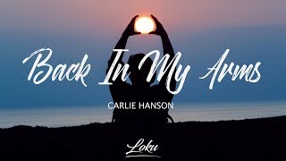 Carlie Hanson - Back in My Arms
