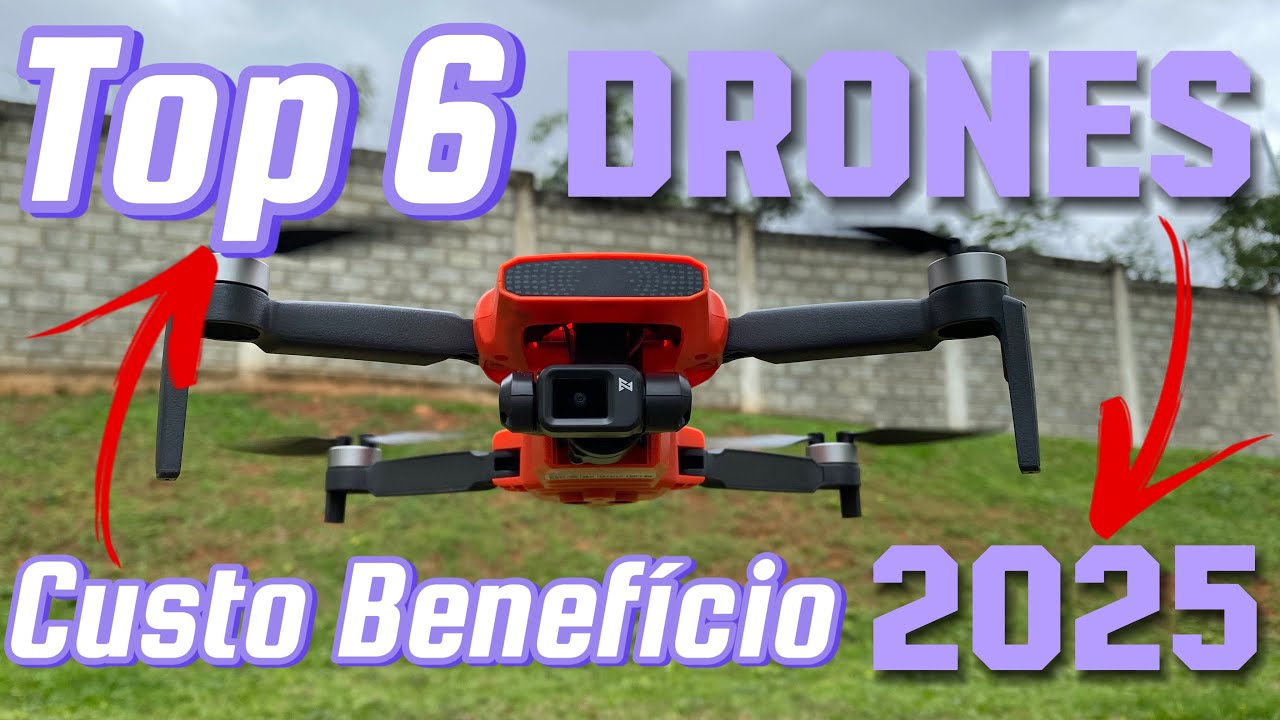 Top 6 DRONES CUSTO BENEFÍCIO bom para iniciantes 2025 | R$700 a R$2.500 ...