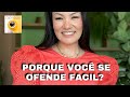 VOCÊ SE OFENDE FÁCIL VOCÊ SE OFENDE FÁCIL