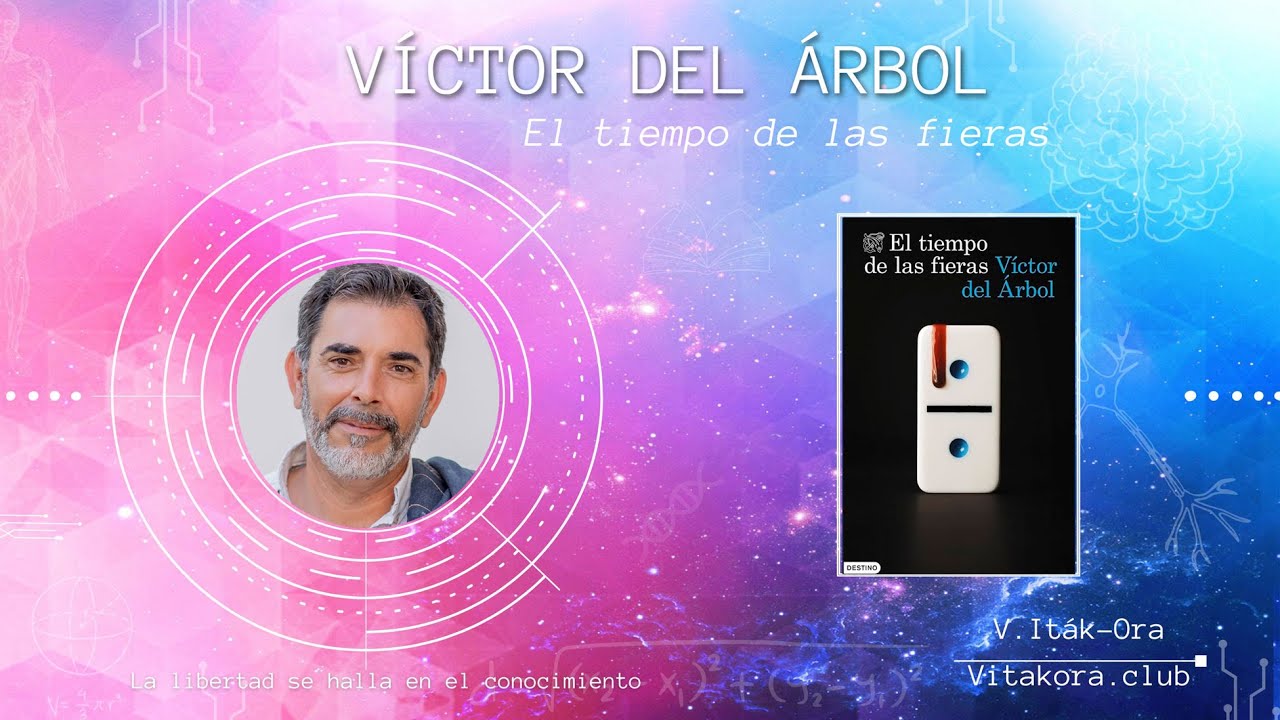Entrevista a Víctor del Árbol | El tiempo de las fieras | Así te atrapa la historia