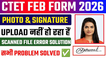 CTET Form Photo Signature Kaise Upload Kare ✅ CTET 2026 Form Photo And Signature Upload Kaise Kare