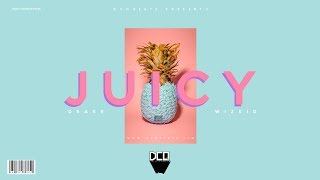 [FREE] "Juicy" - Drake x Wizkid Type Beat | Dancehall x Afrobeat Type Beat Instrumental chords