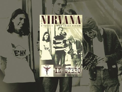 Nirvana - In Utero: Under Review