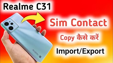 Realme C31 Contact Setting | Realme C31 Contact Setting Kaise Karen | Import Export Contacts