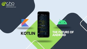 Kotlin : The Future of Android