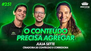 #251 - Júlia Sette: criadora de conteúdos runnísticos e corredora | stemma podcast