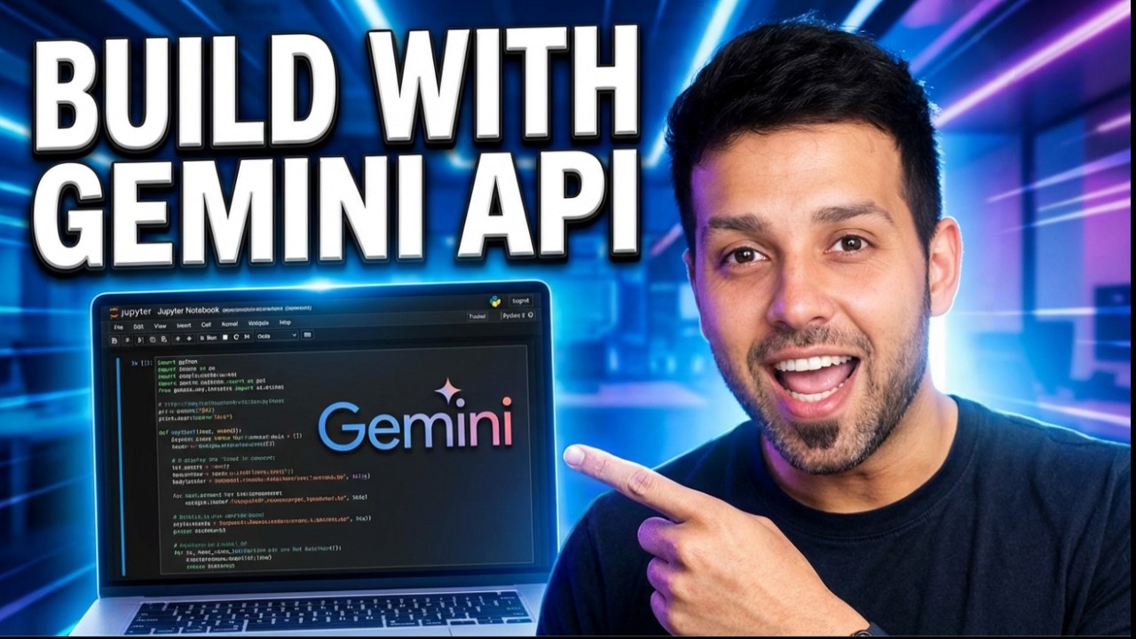 Google Gemini LLM with Python | Jupyter Notebook Setup & Examples - YouTube
