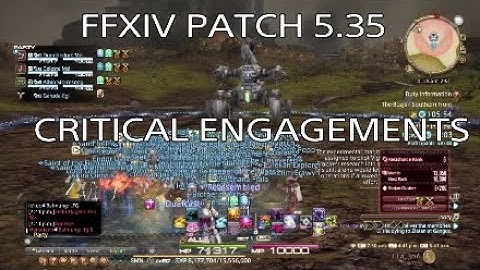 FINAL FANTASY XIV PATCH 5.35 5+ CRITICAL ENGAGEMENTS